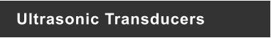 Ultrasonic Transducers